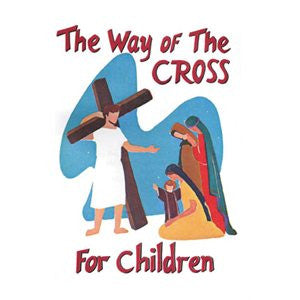 Cover of 'The Way of the Cross for Children' book showing an illustration of a person carrying a cross with others watching.