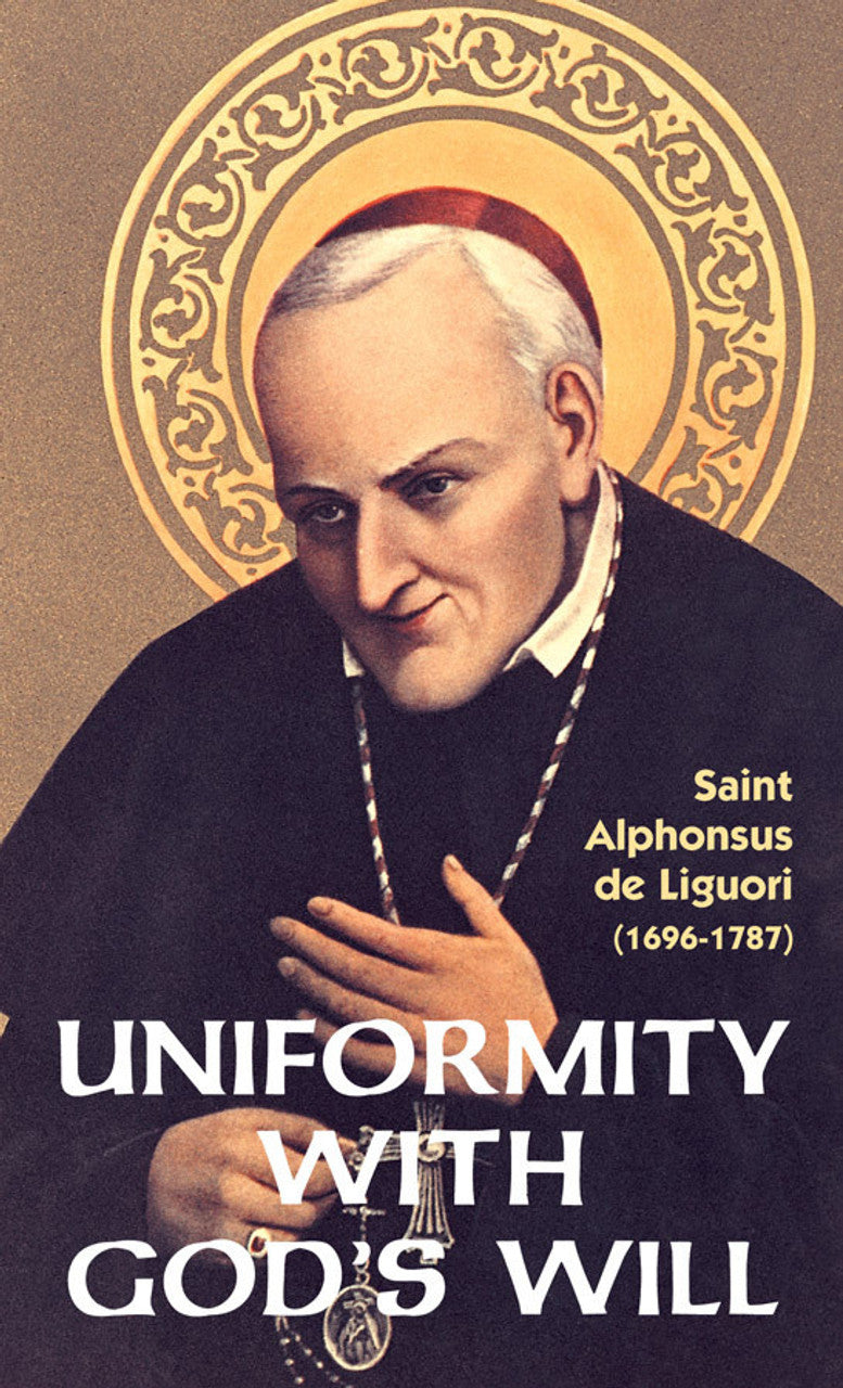 A cover image of a book titled 'Uniformity With God's Will' featuring a portrait of Saint Alphonsus de Liguori with a decorative background.