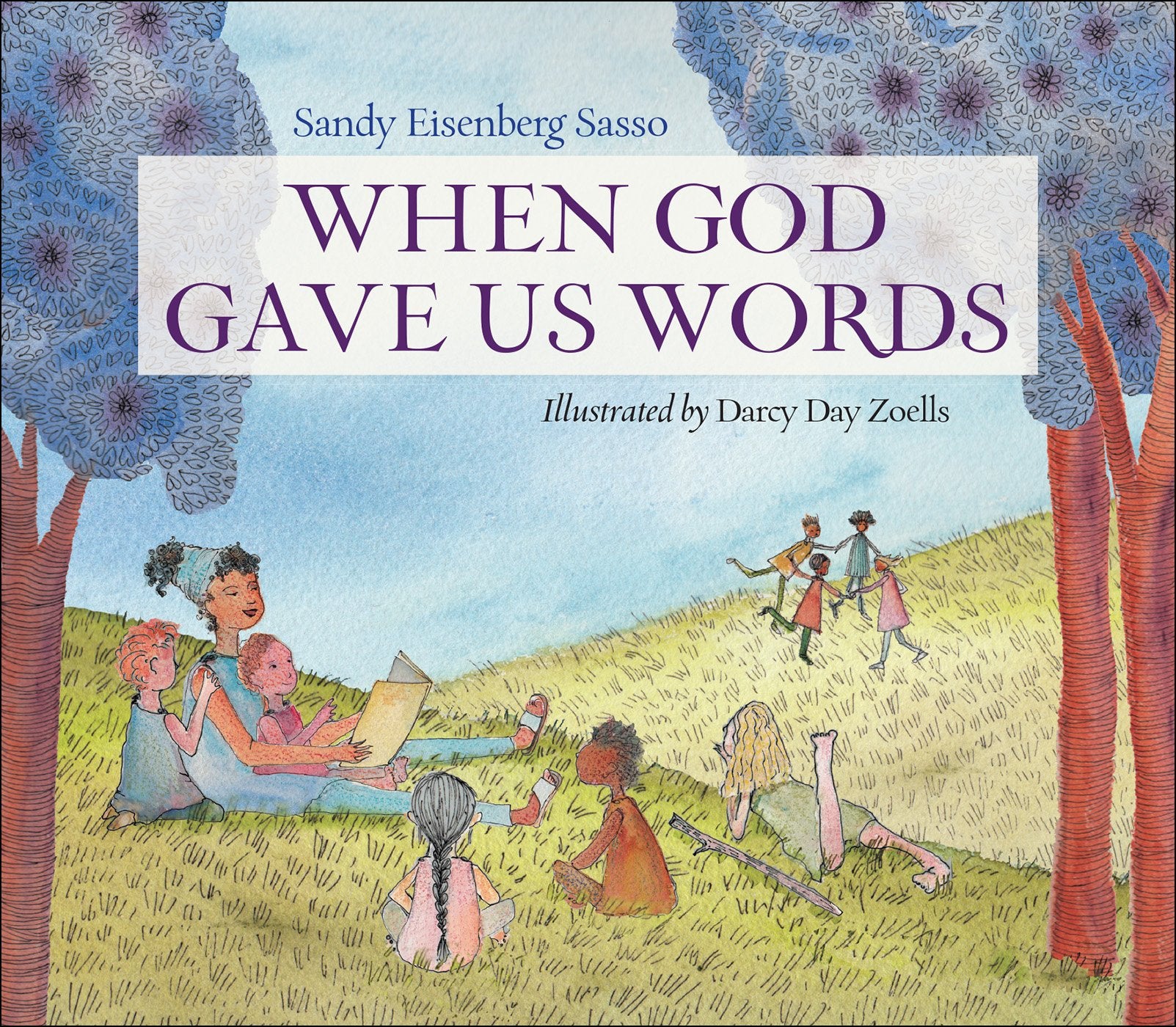 Cover of the children's book 'When God Gave Us Words' by Sandy Eisenberg Sasso, illustrated by Darcy Day Zoells, depicting a scene with God and angels in a field with trees in the background.