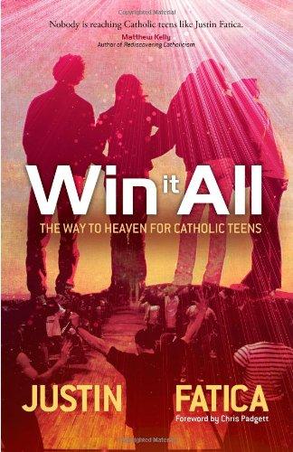 Book cover of 'Win It All: The Way to Heaven for Catholic Teens' featuring two teenagers looking towards the sky with a cityscape background.