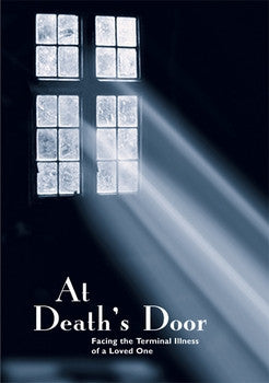 At Death's Door: Facing the Terminal Illness of a Loved One DVD