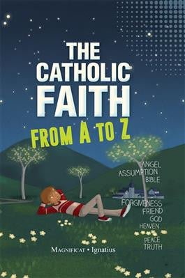 The Catholic Faith From A to Z