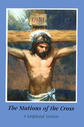 Stations of the Cross-Scriptural Version