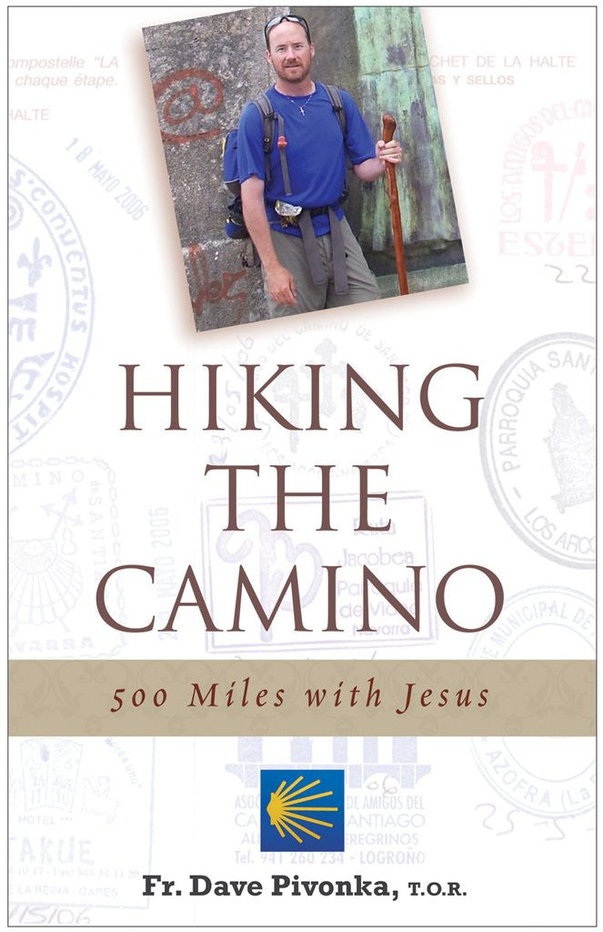 Hiking the Camino  500 Miles With Jesus