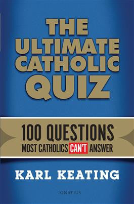 Ultimate Catholic Quiz   100 Questions Most Catholics