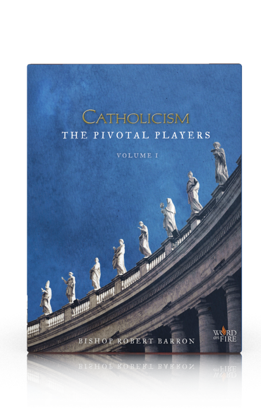 Catholicism: The Pivotal Players Study Guide