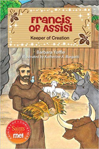 Francis of Assisi  Keeper of Creation     Saints & Me Series