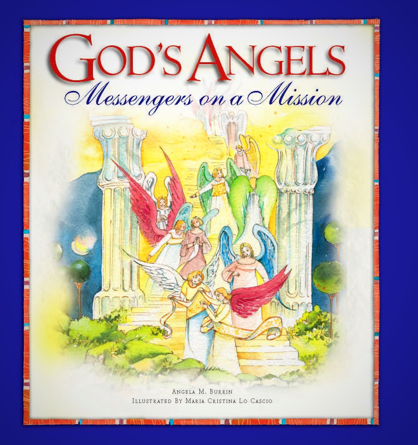 God's Angels Messengers On a Mission