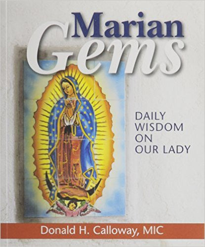 Marian Gems  Daily Wisdom On Our Lady