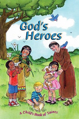 God's Heroes   Child'd Book of Saint