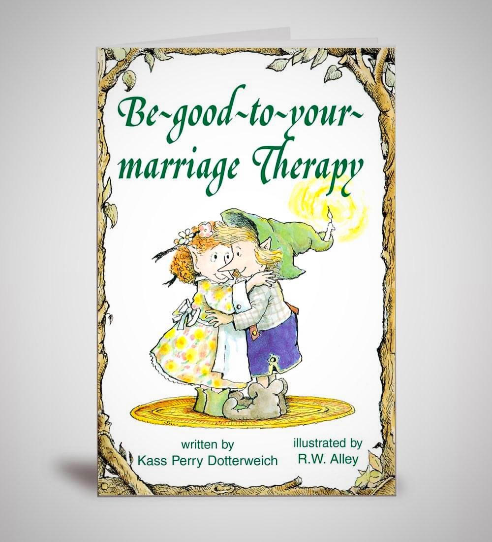 Be Good To Your Marriage Therapy