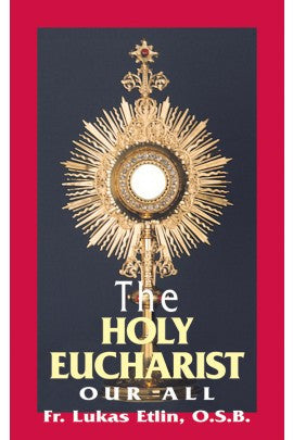 Holy Eucharist   Our All