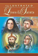 Illustrated Lives of the Saints (Revised)
