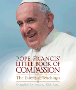 Pope Francis' Little Book of Compassion: The Essential Teachings