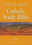 Little Rock Scripture Study Bible-NABRE (New American Bible Revised)