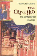 City of God (Books 11-22): De Civitate Dei (Study)