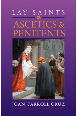 Lay Saints: Ascetics & Penitents