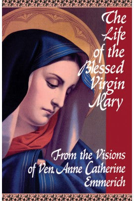 Life of the Blessed Virgin Mary