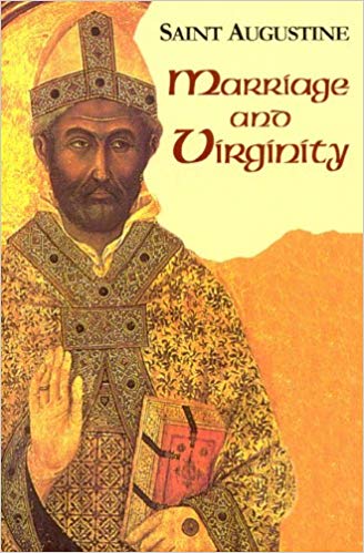 Saint Augustine-Marriage and Virginity