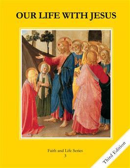 Faith & Life Series Our Life with Jesus    Grade 3      3rd Edition