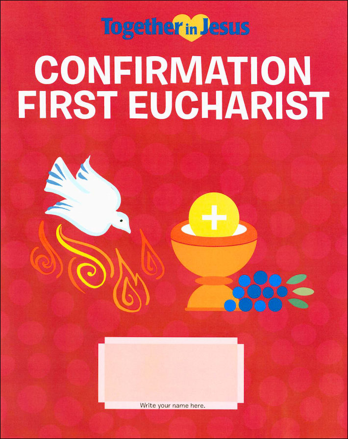 Together in Jesus: Confirmation with First Eucharist