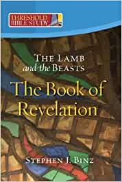 Threshold Bible Study: The Book of Revelation-The Lamb and the Beasts