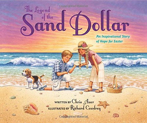 Legend of the Sand Dollar  New Illustrated Edition