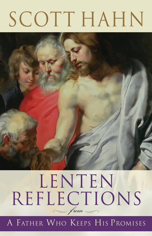 Lenten Reflections  A Father Who Keeps His Promises