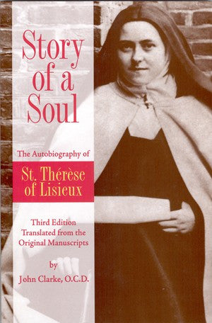 Story of a Soul    Autobiography of St. Therese of Lisieux