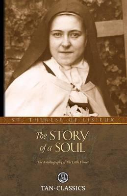 St. Therese of Lisieux: The Story of a Soul