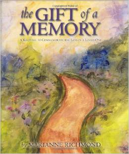 Gift of a Memory: A Keepsake to Commemorate the Loss of a Loved One (Hardcover)